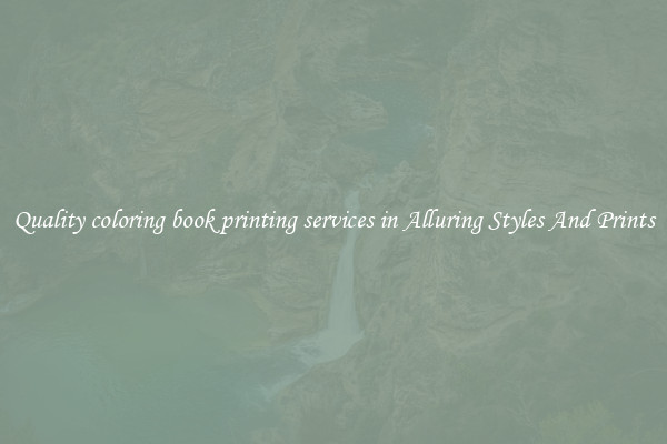 Quality coloring book printing services in Alluring Styles And Prints