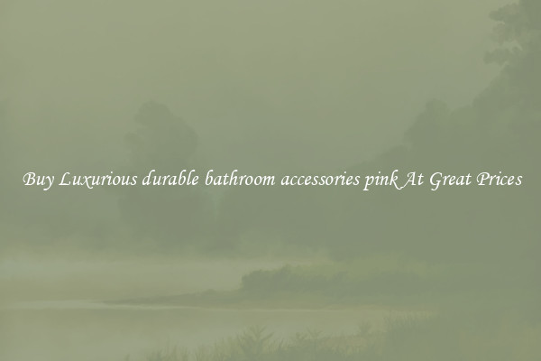 Buy Luxurious durable bathroom accessories pink At Great Prices