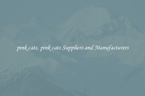 pink cats, pink cats Suppliers and Manufacturers