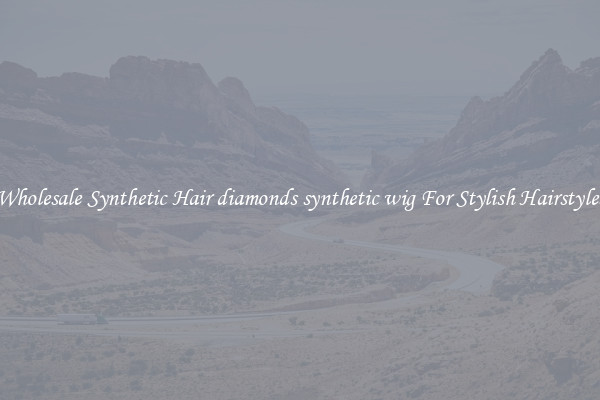 Wholesale Synthetic Hair diamonds synthetic wig For Stylish Hairstyles
