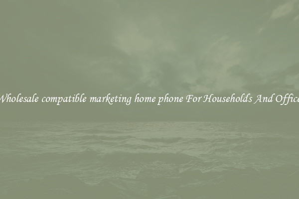 Wholesale compatible marketing home phone For Households And Offices