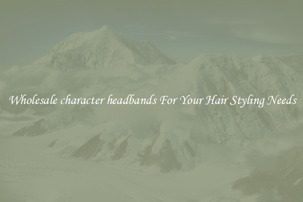 Wholesale character headbands For Your Hair Styling Needs