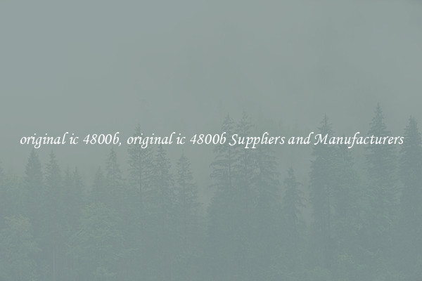 original ic 4800b, original ic 4800b Suppliers and Manufacturers