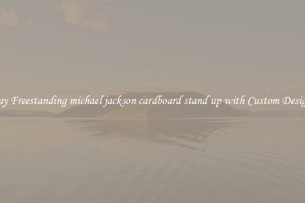 Buy Freestanding michael jackson cardboard stand up with Custom Designs
