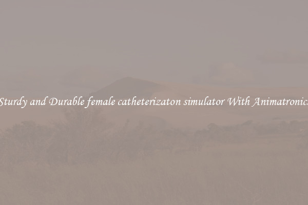Sturdy and Durable female catheterizaton simulator With Animatronics