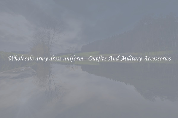 Wholesale army dress uniform - Outfits And Military Accessories